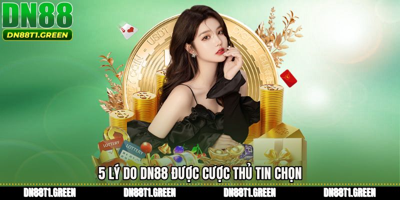5 lý do DN88 được cược thủ tin chọn