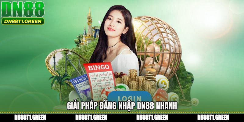 Giải pháp đăng nhập DN88 nhanh