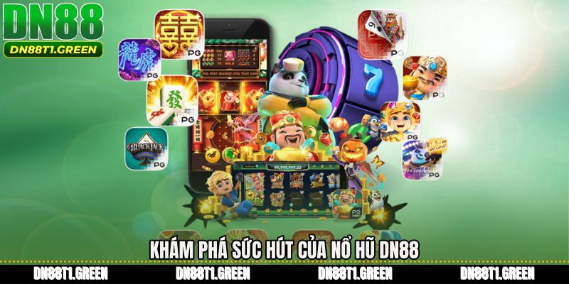 Khám phá sức hút của Nổ hũ DN88