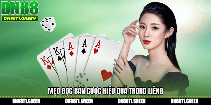 Mẹo đọc bàn cược hiệu quả trong liêng