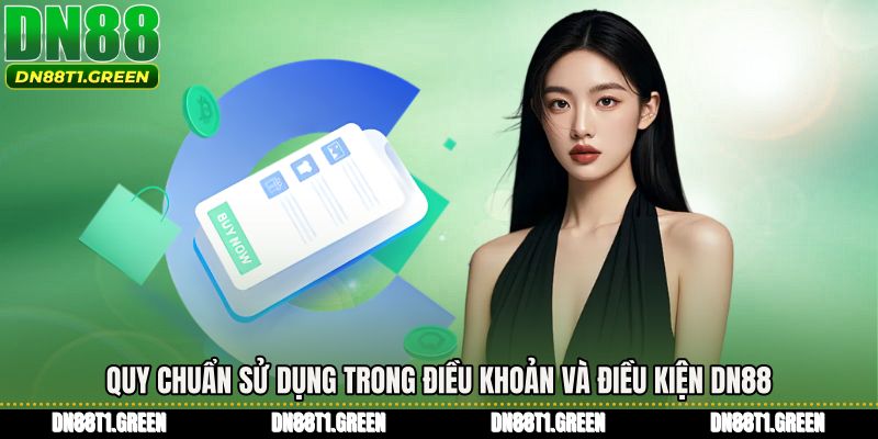 Quy chuẩn sử dụng trong Điều khoản và điều kiện DN88