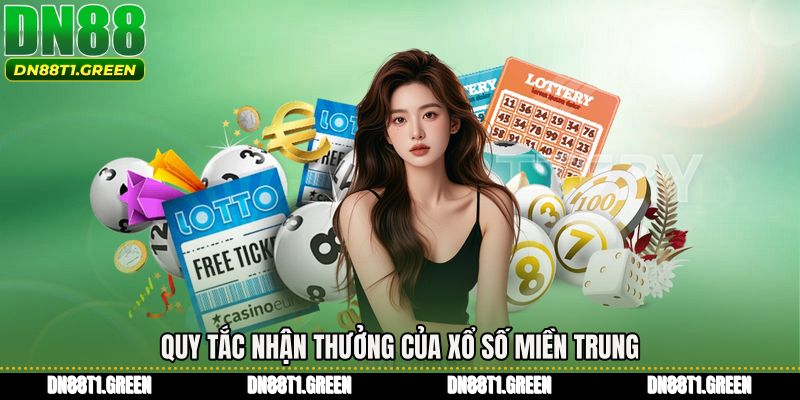 Quy tắc nhận thưởng của Xổ số miền trung